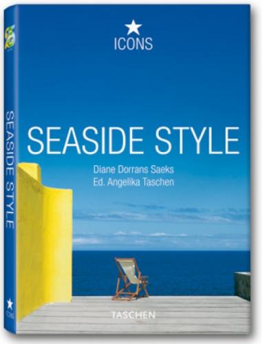 обложка книги Seaside Style книга Seaside Style, автор: Diane Dorrans Saeks, Angelika Taschen (Editor)