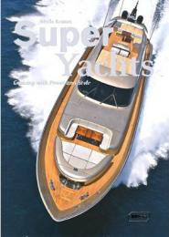Super Yachts: Cruising with Power and Style, автор: Sibylle Kramer