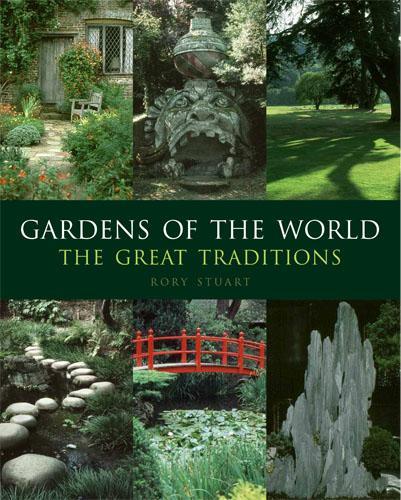 книга Gardens of the World: The Great Traditions, автор: Rory Stuart