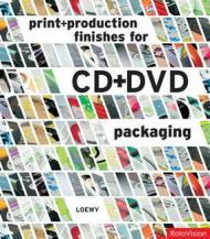 Print and Production Finishes for CD and DVD Packaging Paul Burgess, Loewy