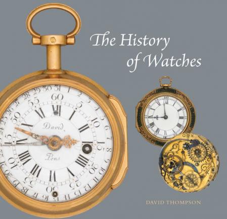 обложка книги The History of Watches книга The History of Watches, автор: David Thompson, Saul Peckham (Photographer)