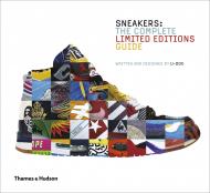 Sneakers: The Complete Limited Editions Guide, автор: U-Dox