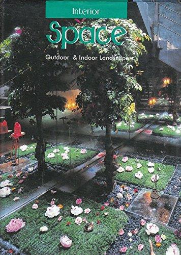 обложка книги Interior Space 10. Indoor & Outdoor Landscape книга Interior Space 10. Indoor & Outdoor Landscape, автор: