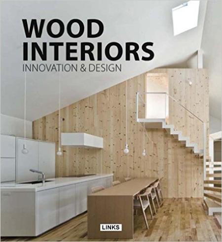 обложка книги Wood Interiors. Innovation & Design книга Wood Interiors. Innovation & Design, автор: Carles Broto