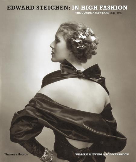книга Edward Steichen: In High Fashion: The Conde Nast Years 1923-1937, автор: William A. Ewing, Todd Brandow
