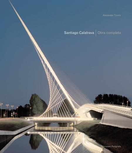 книга Santiago Calatrava: The Complete Works, автор: Alexander Tzonis