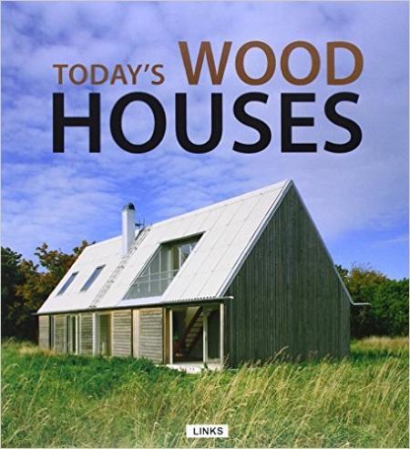 обложка книги Today's Wood Houses книга Today's Wood Houses, автор: Carles Broto