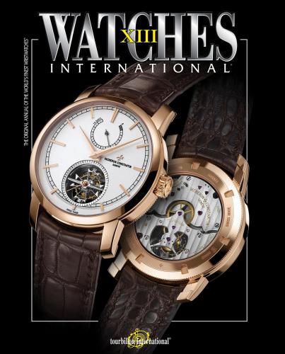 книга Watches International Volume XIII, автор: Tourbillon International