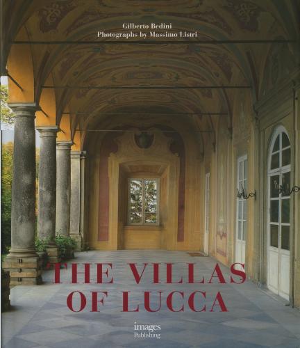 книга The Villas Of Lucca, автор: Gilberto Bedini
