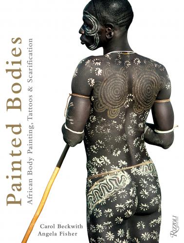 книга Painted Bodies: African Body Painting, Tattoos, і Scarification, автор: Carol Beckwith and Angela Fisher