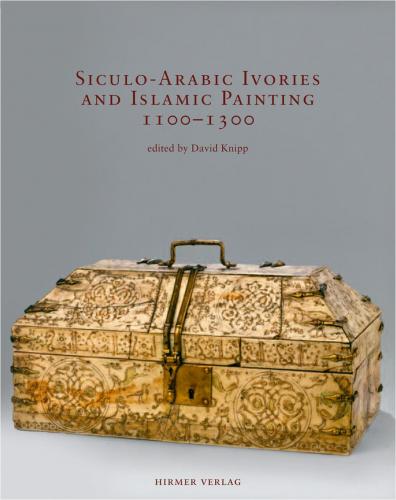 книга Siculo-Arabic Ivories and Islamic Painting 1100-1300, автор: David Knipp
