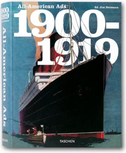 обложка книги All-American Ads 1900-1919 книга All-American Ads 1900-1919, автор: Steven Heller