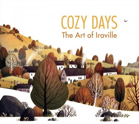 книга Cozy Days: The Art of Iraville, автор: Ira “Iraville” Sluyterman van Langeweyde