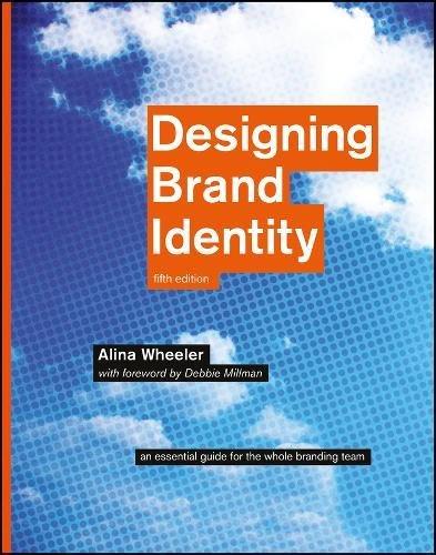 обложка книги Designing Brand Identity: An Essential Guide for the Whole Branding Team - 5th Edition книга Designing Brand Identity: An Essential Guide for the Whole Branding Team - 5th Edition, автор: Alina Wheeler