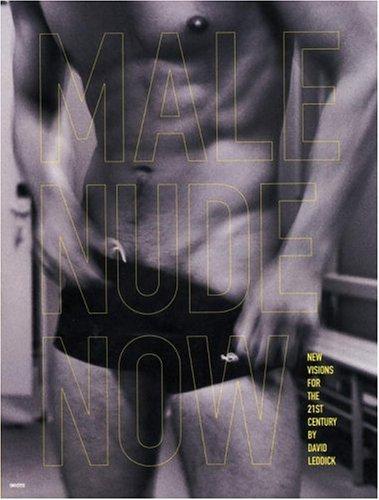 книга Male Nude Now: Contemporary Perspectives in Photography and Art, автор: David Leddick