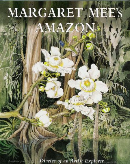 книга Margaret Mee's Amazon: The Diaries of an Artist Explorer, автор: Margaret Mee