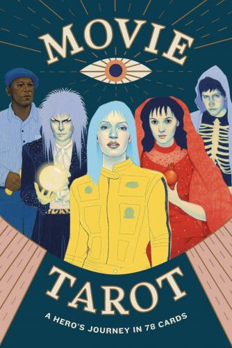 книга Movie Tarot: A Hero's Journey в 78 Card, автор: Diana McMahon Collis, illustrated by Natalie Foss