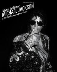 Man in the Mirror: Michael Jackson, автор: Ron Galella
