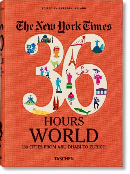 обложка книги The New York Times. 36 Hours. World. 150 Cities from Abu Dhabi to Zurich книга The New York Times. 36 Hours. World. 150 Cities from Abu Dhabi to Zurich, автор: Barbara Ireland