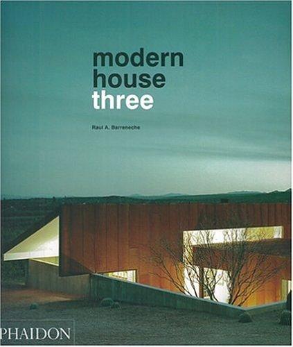 обложка книги Modern House 3 книга Modern House 3, автор: Raul A. Barrenche