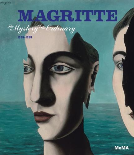 обложка книги Magritte: The Mystery of the Ordinary, 1926-1938 книга Magritte: The Mystery of the Ordinary, 1926-1938, автор: Anne Umland, Stephanie DAlessandro