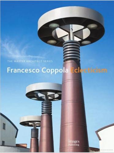 обложка книги Francesco Coppola: Eclecticism книга Francesco Coppola: Eclecticism, автор: Francesco Coppola