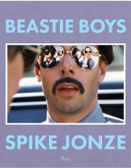 Beastie Boys Spike Jonze, Text by Mike Diamond and Adam Horovitz