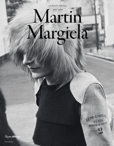 обложка книги Martin Margiela: The Women's Collections 1989-2009 книга Martin Margiela: The Women's Collections 1989-2009, автор: Written by Alexandre Samson, Introduction by Olivier Saillard