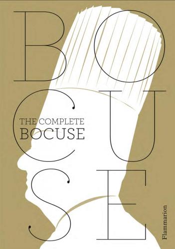 книга Paul Bocuse: The Complete Recipes, автор: Paul Bocuse