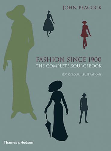 обложка книги Fashion Since 1900: The Complete Sourcebook книга Fashion Since 1900: The Complete Sourcebook, автор: John Peacock, Christian Lacroix