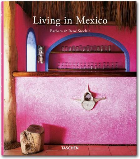 обложка книги Living in Mexico книга Living in Mexico, автор: Barbara Stoeltie, Rene Stoeltie