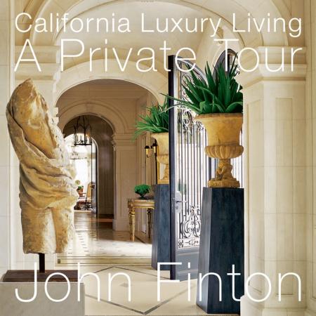 книга California Luxury Living: A Private Tour, автор: John Finton