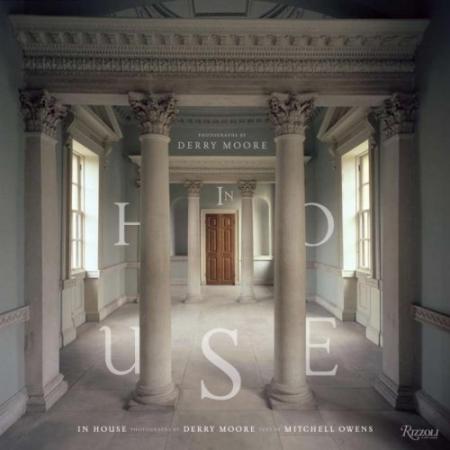 обложка книги In House книга In House, автор: Text by Mitchell Owens, Photographed by Derry Moore