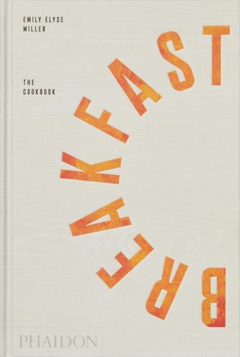 обложка книги Breakfast: The Cookbook книга Breakfast: The Cookbook, автор: Emily Elyse Miller