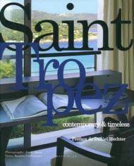 Saint Tropez: Contemporary & Timeless Sandra Cerfontaine, Daniel Hechter