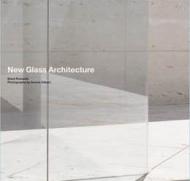 New Glass Architecture Brent Richards