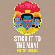 Stick it to the Man: Protest Stickers Stickerbomb