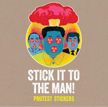 обложка книги Stick it to the Man: Protest Stickers книга Stick it to the Man: Protest Stickers, автор: Stickerbomb