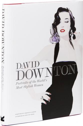 книга David Downton Portraits of the World's Most Stylish Women, автор: David Downton
