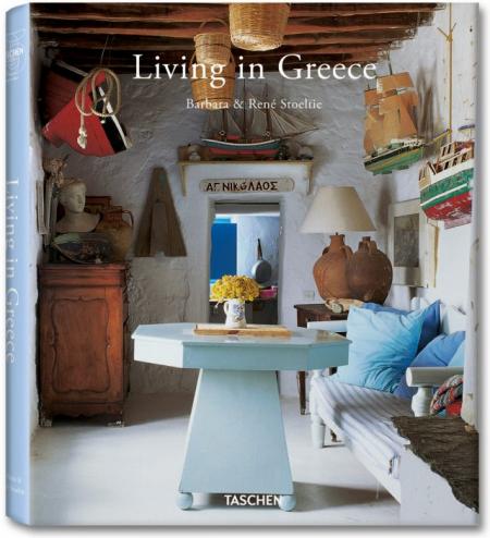 обложка книги Living in Greece книга Living in Greece, автор: Barbara Stoeltie, Rene Stoeltie, Angelika Taschen