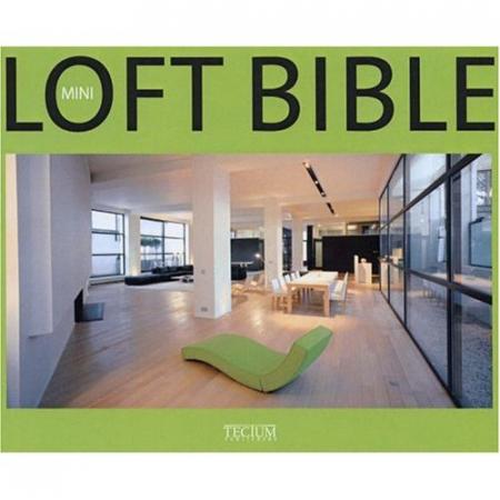 обложка книги Mini Loft Bible книга Mini Loft Bible, автор: Philippe De Baeck