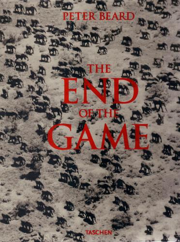 обложка книги The End of the Game: The Last Word from Paradise книга The End of the Game: The Last Word from Paradise, автор: Peter Beard