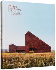 Brick by Brick: Architecture and Interiors Built with Bricks, автор: 