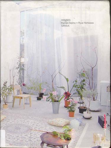 обложка книги SANAA Houses книга SANAA Houses, автор: Sam Chermayeff , Agustín Pérez Rubio , Tomoko Sakamoto