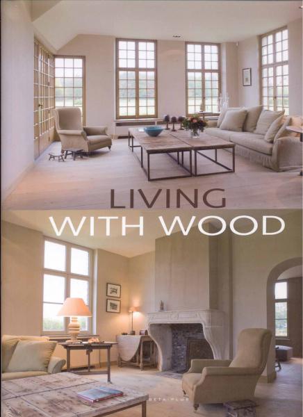 обложка книги Living with Wood книга Living with Wood, автор: