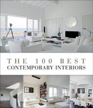 The 100 Best Contemporary Interiors, автор: Wim Pauwels