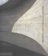 Tadao Ando: The Colours of Light Volume 1 Richard Pare
