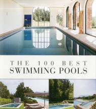 The 100 Best Swimming Pools Wim Pauwels