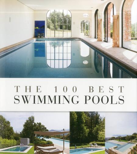 обложка книги The 100 Best Swimming Pools книга The 100 Best Swimming Pools, автор: Wim Pauwels