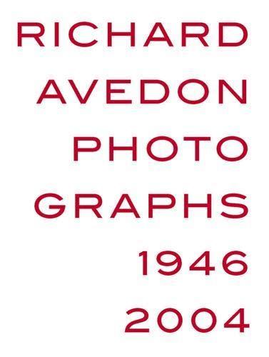обложка книги Richard Avedon: Photographs 1946-2004 книга Richard Avedon: Photographs 1946-2004, автор: Louisiana Museum of Modern Art, Helle Crenzien, Geoff Dyer